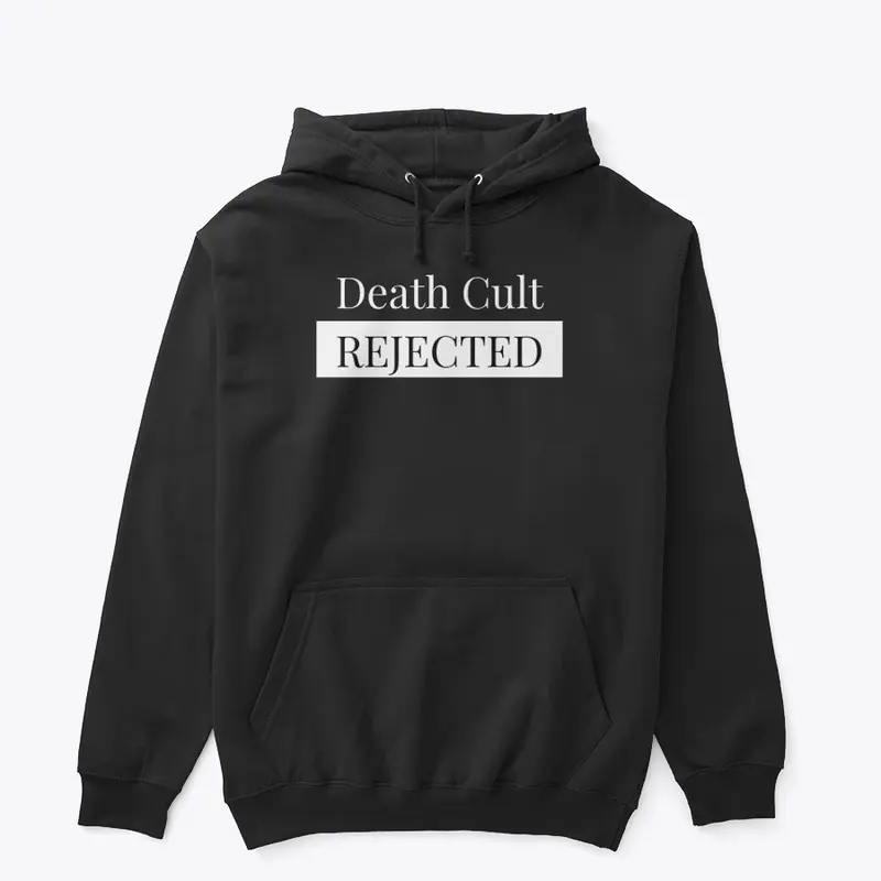 Death Cult Rejected